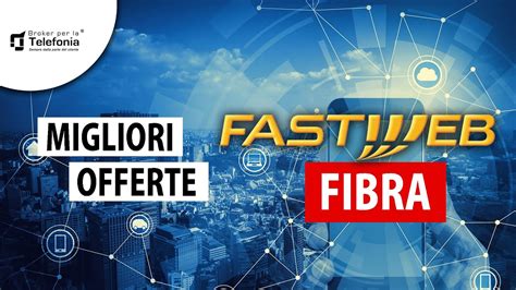 offerta fibra fastweb.